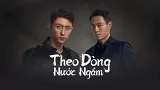 Theo Dòng Nước Ngầm (Phạt Tội 1)