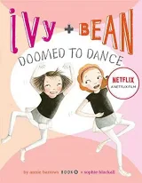 Ivy + Bean: Nhảy Chẳng Ngừng
