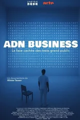 ADN Business: Mặt khuất của xét nghiệm ADN đại chúng