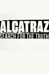 Alcatraz: Hành Trình Tìm Kiếm Sự Thật