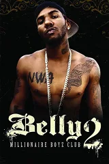 Belly 2: Câu Lạc Bộ Triệu Phú Trẻ Tuổi
