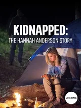Bị Bắt Cóc: Câu Chuyện Hannah Anderson