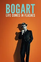 Bogart: Đời Người Như Ánh Chớp