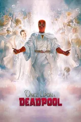 Deadpool Ngày Xửa Ngày Xưa