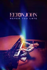 Elton John: Chưa Bao Giờ Quá Muộn