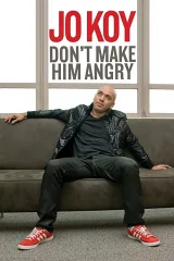 Jo Koy: Đừng Chọc Giận Anh Ấy