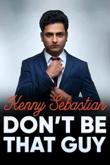 Kenny Sebastian: Đừng Làm Gã Đấy