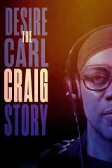 Khao Khát: Câu Chuyện Carl Craig