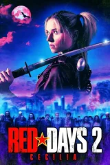 Những Ngày Đỏ 2: Cecilia
