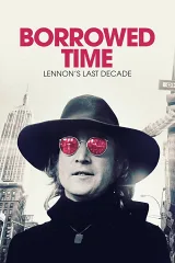 Thời Gian Vay Mượn: Thập Kỷ Cuối Cùng Của Lennon