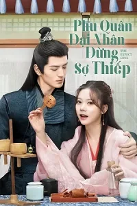 Phu Quân Đại Nhân Đừng Sợ Thiếp