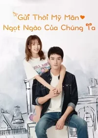 Gửi Thời Mỹ Mãn Ngọt Ngào Của Chúng Ta