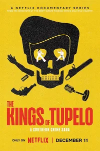 Những Vị Vua Của Tupelo: Tội Phạm Miền Nam