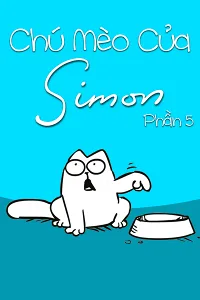 Chú Mèo Của Simon (Phần 5)
