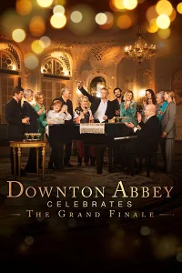 Downton Abbey Chào Mừng Đại Kết Cục