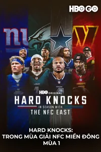 Hard Knocks: Trong Mùa Giải Nfc Miền Đông