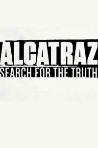 Alcatraz: Hành Trình Tìm Kiếm Sự Thật