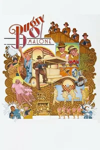 Bugsy Malone - Gã Gangster Nhí