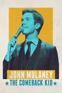 John Mulaney: Sự Trở Lại Của Gã Nhóc