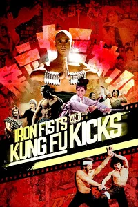 Nắm Đấm Sắt và Cú Đá Kung Fu