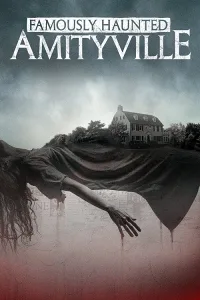 Ngôi Nhà Ma Ám Nổi Tiếng: Amityville