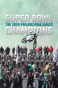 Nhà Vô Địch Super Bowl: Philadelphia Eagles 2024