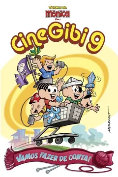 Băng Mônica: Cine Gibi 9 - Cùng Nhau Hóa Thân