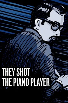 Họ Bắn Gã Đánh Đàn Piano