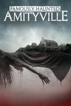 Ngôi Nhà Ma Ám Nổi Tiếng: Amityville