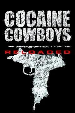 Những Tay Chơi Cocaine: Tái Xuất