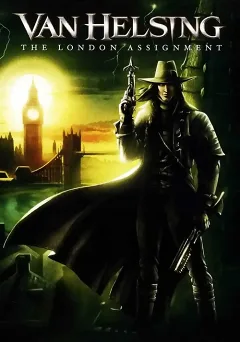 Van Helsing: Nhiệm Vụ London