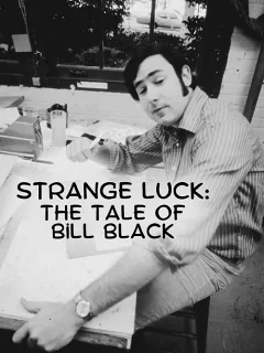Vận Lạ: Câu Chuyện Bill Black
