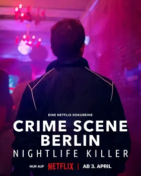 Hiện Trường Vụ Án Berlin: Kẻ Sát Nhân Về Đêm