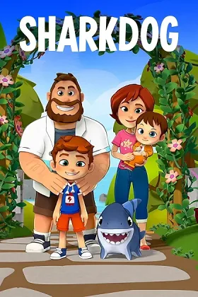 Chú Chó Cá Mập (Phần 1)