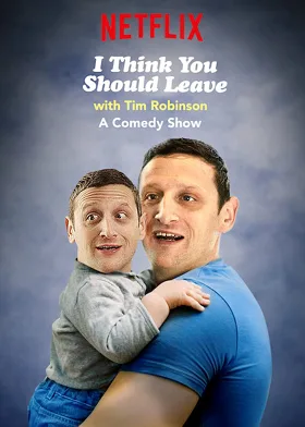 Tim Robinson: Tôi Nghĩ Bạn Nên Ra Về (Phần 3)