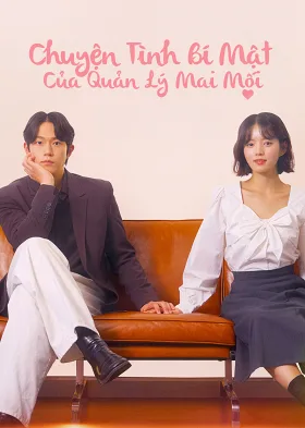 Chuyện Tình Bí Mật Của Quản Lý Mai Mối