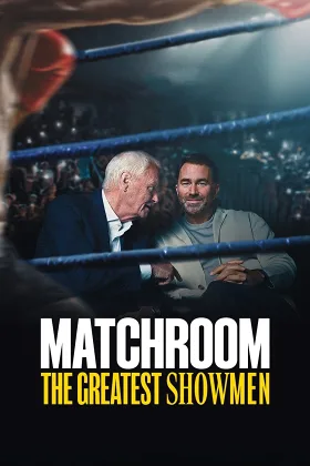 Matchroom: Những Ông Bầu Đẳng Cấp
