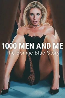 1000 Người Đàn Ông Và Tôi: Câu Chuyện Bonnie Blue