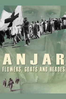 Anjar: Hoa, Dê và Những Anh Hùng