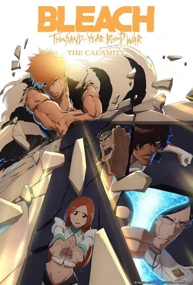 Bleach: Cuộc Chiến Huyết Thống Ngàn Năm - Đại Họa
