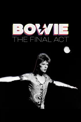 Bowie: Hành Động Cuối Cùng