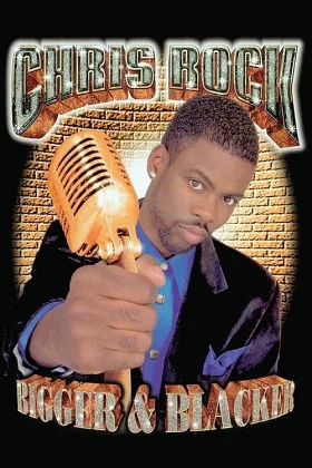 Chris Rock: To Hơn & Đen Hơn