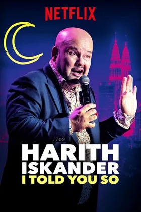 Harith Iskander: Tôi Đã Nói Mà Lị