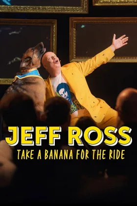 Jeff Ross: Cầm Chuối Lên Đường