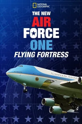 Không Quân Một Mới: Pháo Đài Bầu Trời