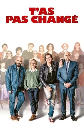 T'as pas changé