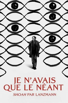 Tôi Chỉ Có Hư Vô: "Shoah" Của Lanzmann