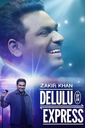 Zakir Khan: Chuyến Tàu Mộng Mơ
