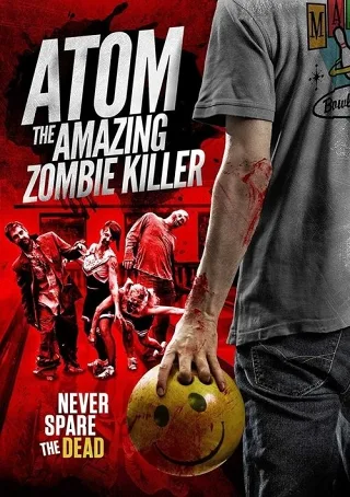 Atom - Sát Thủ Zombie Siêu Đẳng