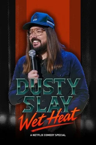 Dusty Slay: Nắng Nóng Ẩm Ướt